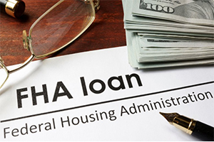 FHA Loan - Federal Housing Administration