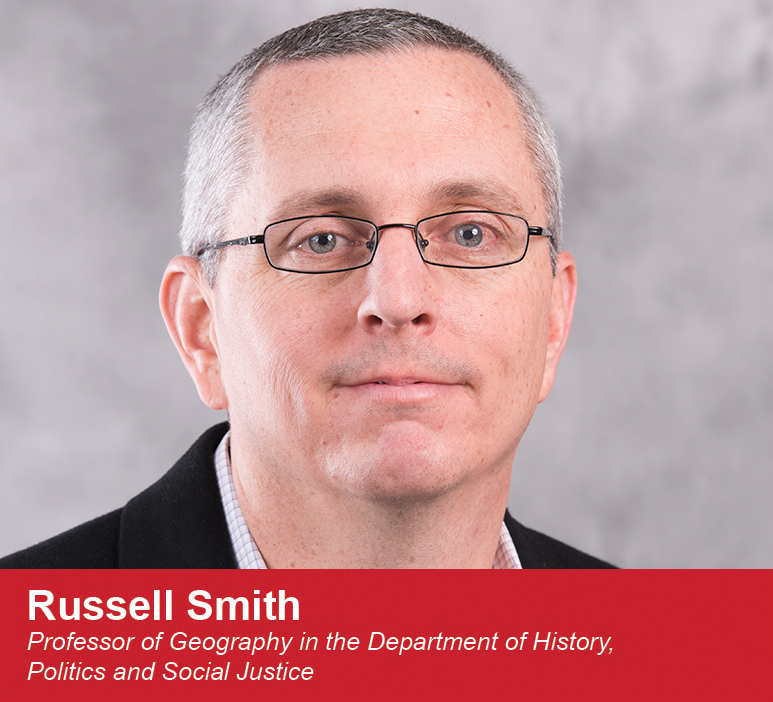 Russell Smith, Professor of Geography in the Department of History, Politics and Social Justice