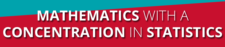 Mathematics with a Concentration in Statistics