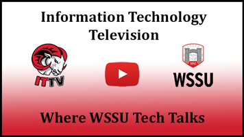 Information Technology Television, Where WSSU Tech Talks